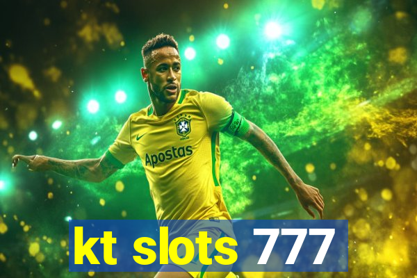 kt slots 777